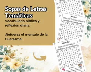 Hojas imprimibles con sopas de letras temáticas de la Cuaresma y Semana Santa con vocabulario bíblico y versículos para niños en PDF.